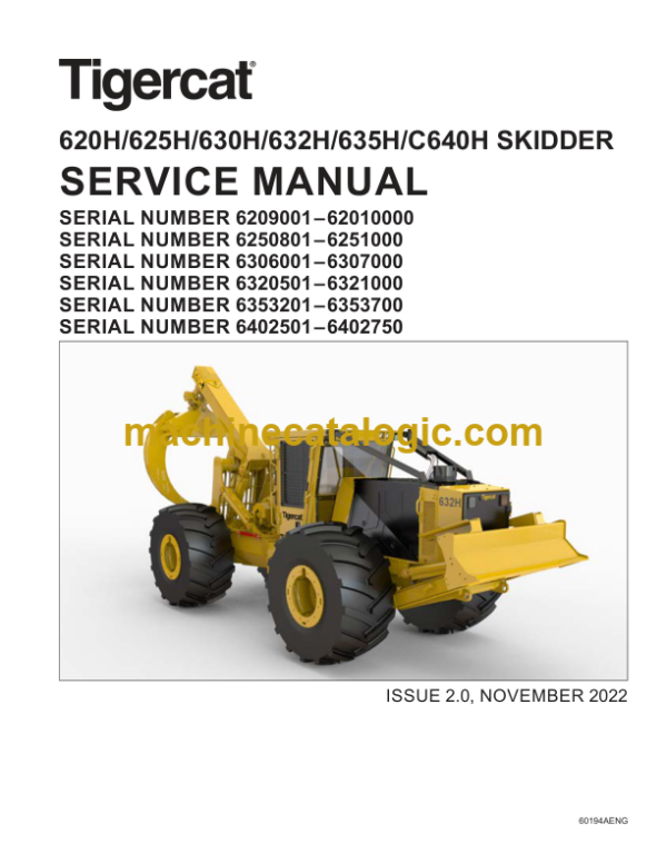 Tigercat 620H, 625H, 630H, 632H, 635H, C640H Skidder Service Manual (6250801–6251000) (60195AENG)