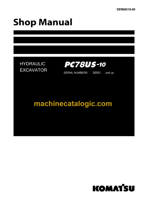 Komatsu PC78US-10 Hydraulic Excavator Shop Manual (SEN06518-09)