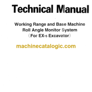 Hitachi EX-5 Excavator Working Range and Base Machine Roll Angle Monitor System Service Manual