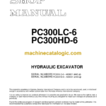 Komatsu PC300LC-6 PC300HD-6 Hydraulic Excavator Shop Manual (CEBM002901)