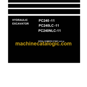 Komatsu PC240 -11 PC240LC -11 PC240NLC-11 Hydraulic Excavator Shop Manual (UENBM00333)