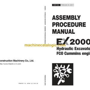 Hitachi EX2000-7 (Cummins FCO) Hydraulic Excavator Assembly Procedure Manual