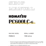 Komatsu PC600LC-6 Hydraulic Excavator Shop Manual (SEBM027100)