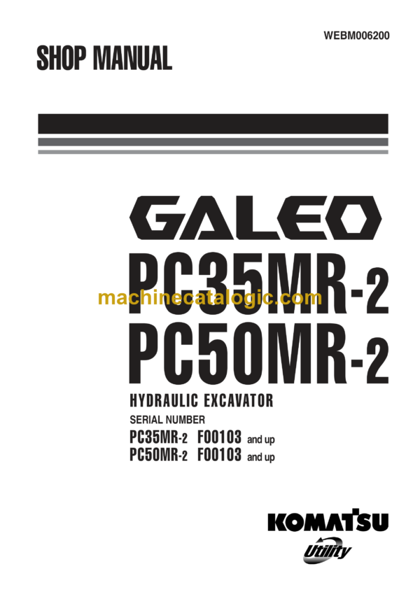 Komatsu PC35MR-2, PC50MR-2 Galeo Hydraulic Excavator Shop Manual (WEBM006200)