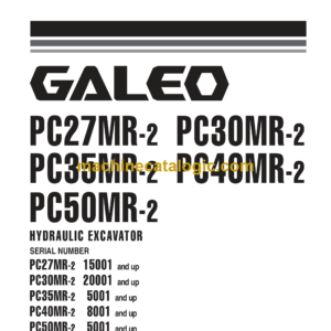 Komatsu PC27MR-2 PC30MR-2 PC35MR-2 PC40MR-2 PC50MR-2 Galeo Hydraulic Excavator Shop Manual (SEBM032405)