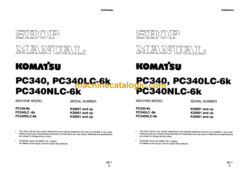 Komatsu PC340 PC340LC-6K PC340NLC-6K Hydraulic Excavator Shop Manual (EEBM000804) Komatsu PC340 PC340LC-6K PC340NLC-6K Hydraulic Excavator Index:
