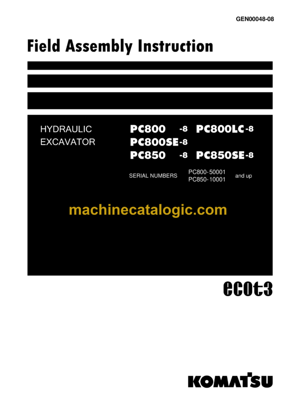 Komatsu PC800-8 PC800LC-8 PC800SE-8 PC850-8 PC850SE-8 Hydraulic Excavator Field Assembly Manual (GEN00048-08)