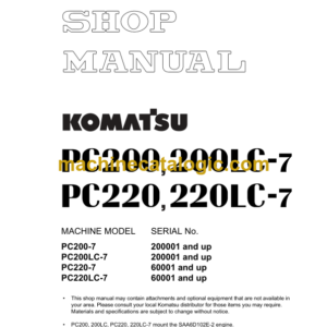 Komatsu PC200 PC200LC-7 PC220 PC220LC-7 Hydraulic Excavator Shop Manual (SEBM024310)