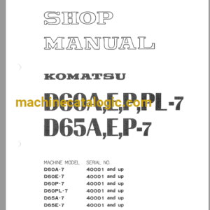 Komatsu D65E-7 Crawler Dozer Shop Manual