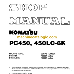 Komatsu PC450 PC450LC-6K Hydraulic Excavator Shop Manual (EEBM001304)