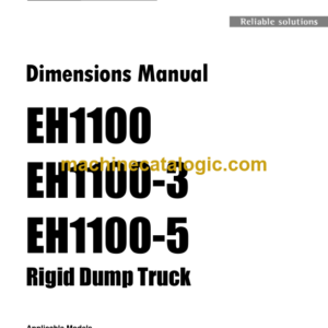 Hitachi EH1100, EH1100-3, EH1100-5 TS20014 Rigid Dump Truck Dimensions Manual