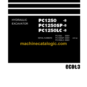 Komatsu PC1250-8 PC1250SP-8 PC1250LC-8 Hydraulic Excavator Shop Manual (SEN00889-28)