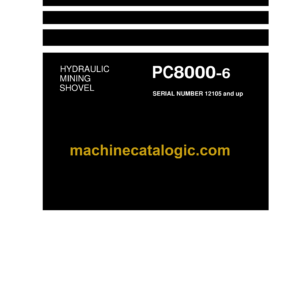 Komatsu PC8000-6 Hydraulic Mining Shovel Assembly and Transport Manual (AM12105up-EN-5)