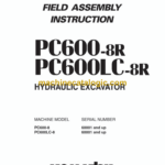 Komatsu PC600-8R PC600LC-8R Hydraulic Excavator Field Assembly Instruction (GEN00065-01)