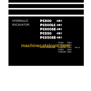 Komatsu PC800-8R1 PC800LC-8R1 PC800SE-8R1 PC850-8R1 PC850SE-8R1 Hydraulic Excavator Shop Manual (SEN05279-08)