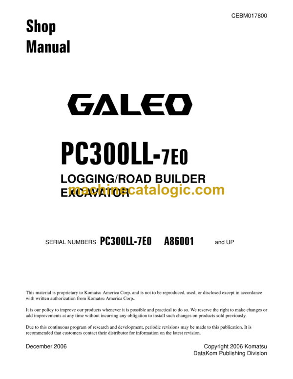 Komatsu PC300LL-7E0 Galeo Logginroad Builder Excavator Shop Manual (CEBM017800)