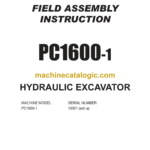 Komatsu PC1600-1 Hydraulic Excavator Field Assembly Instruction (SEAW021TA102)