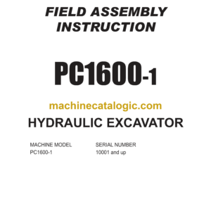 Komatsu PC1600-1 Hydraulic Excavator Field Assembly Instruction (SEAW021TA102)