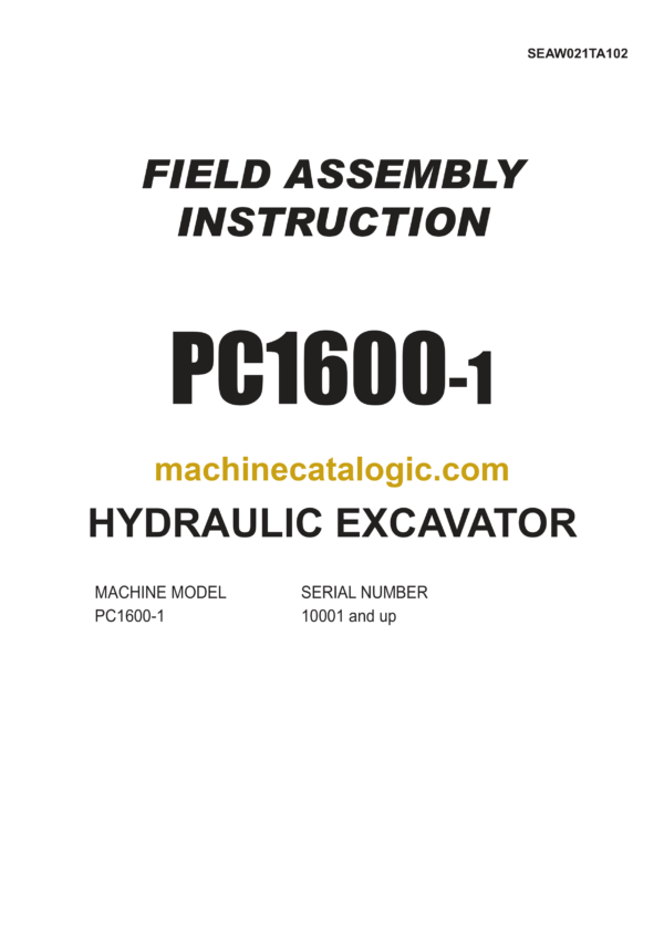 Komatsu PC1600-1 Hydraulic Excavator Field Assembly Instruction (SEAW021TA102)