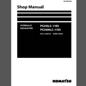 Komatsu PC240LC-11E0, PC240NLC-11E0 Hydraulic Excavator Shop Manual (UENBM00661)