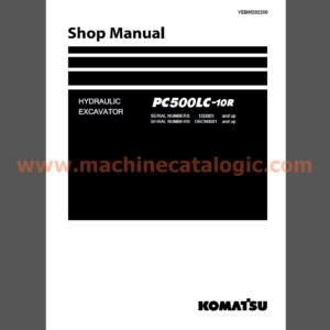 Komatsu PC500LC-10R Hydraulic Excavator Shop Manual (YEBM202200)