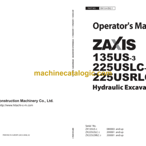 Hitachi ZX135US-3, ZX225USLC-3, ZX225USRLC-3 Hydraulic Excavator Operator's Manual (EM1U4-EN2-1_FINAL_LOW)