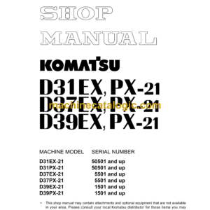 Komatsu D31EX-21, D31PX-21, D37EX-21, D37PX-21, D39EX-21, D39PX-21 Bulldozer Shop Manual (SEBM035005)