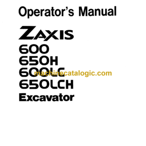 Hitachi ZX600,ZX650H,ZX600LC,ZX650LCH Excavator Operator's Manual (EM17P-2-1)