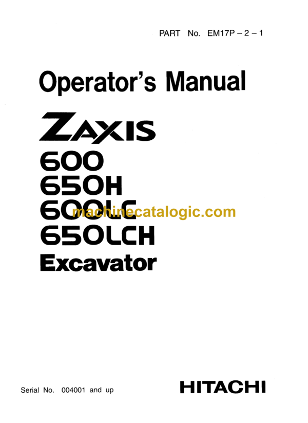 Hitachi ZX600,ZX650H,ZX600LC,ZX650LCH Excavator Operator's Manual (EM17P-2-1)