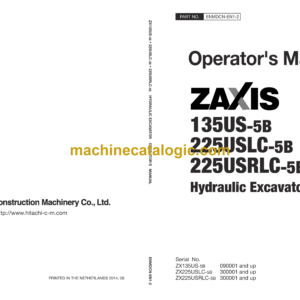 Hitachi ZX135US-5B, ZX225USLC-5B, ZX225USRLC-5B Hydraulic Excavator Operator's Manual (ENMDCN-EN1-2, ENMDCN-EN1-3, ENMDCN-EN1-4)