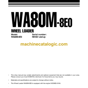 Komatsu WA80M-8E0 Wheel Loader Shop Manual (VENBM08000)