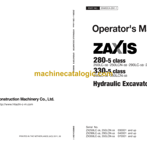 Hitachi ZX280-5 class, ZX330-5 class Hydraulic Excavator Operator's Manual (ENMDCA-EN1-1, ENMDCA-EN1-1A)