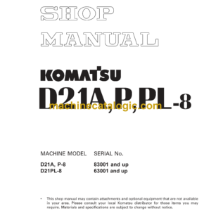 Komatsu D21A, D21P, D21PL-8 Bulldozer Shop Manual (SEN06706-03)