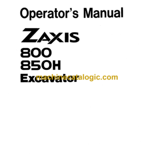 Hitachi ZX800, ZX850H Excavator Operator's Manual (EM17V-1-1, EM17V-2-1)