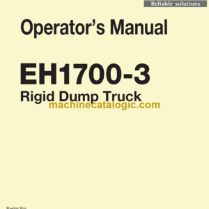 Hitachi EH1700-3 Rigid Dump Truck Operator's Manual