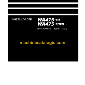 Komatsu WA475-10, WA475-10E0 Wheel Loader Shop Manual (SEN06773-10)