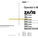 Hitachi ZX120-5 class, ZX160-5 class, ZX200-5 class, ZX240-5 class, ZX330-5 class Hydraulic Excavator Operator's Manual (ENMDAK-2-3, ENMDAK-LA2-2)