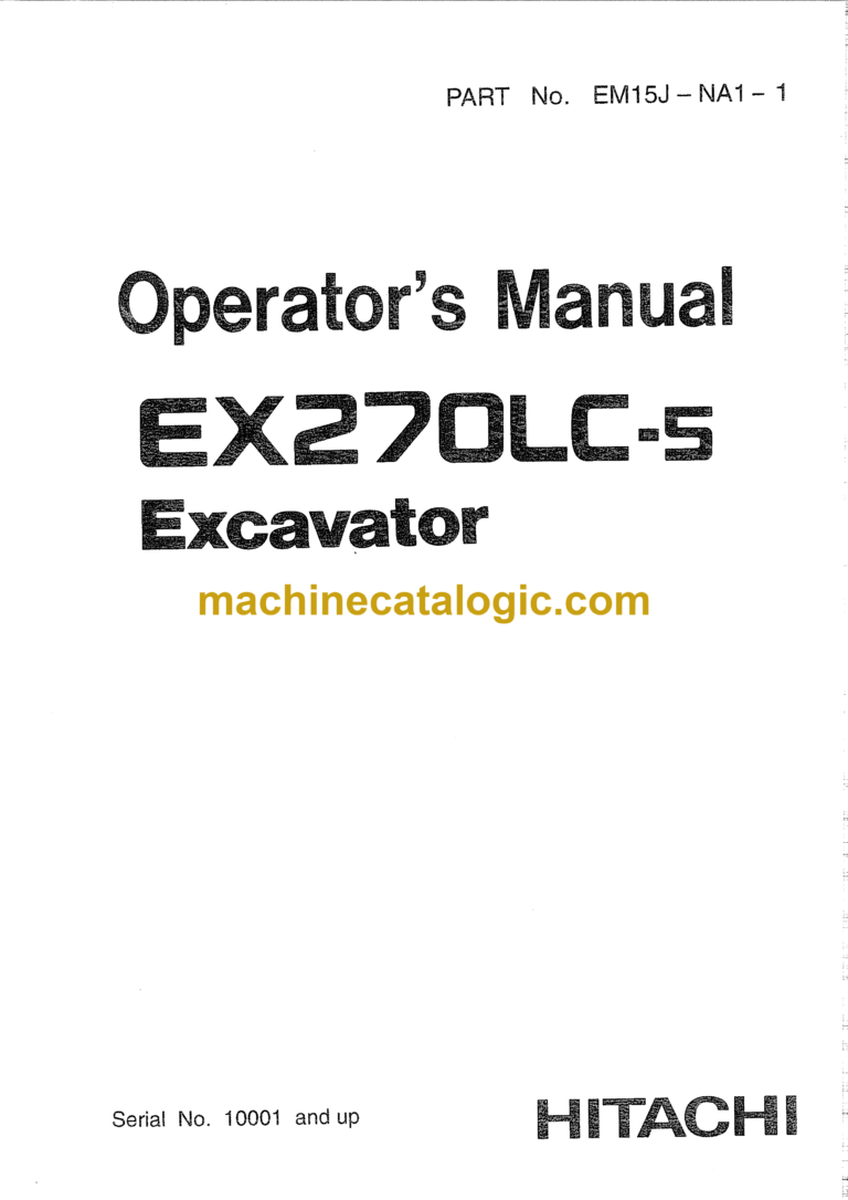 Hitachi EX270LC-5 Excavator Operator's Manual (EM15J-NA1-1, EM15J-NA1-2)