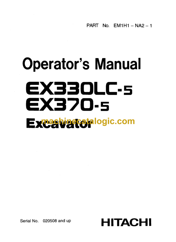 Hitachi EX330LC-5,EX370-5 Excavator Operator's Manual (EM1H1-NA2-1)