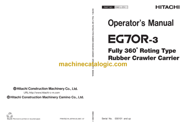 Hitachi EG70R-3 Fully 360°Rotating Type Rubber Crawler Carrier Operator's Manual (EM81U-EN1-1, EM81U-EN1-2, EM81U-EN1-3)