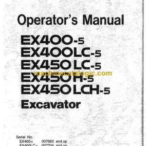 Hitachi EX400-5, EX400LC-5, EX450-5, EX450H-5, EX450LCH-5 Excavator Operator's Manual (EM16C-2-1)