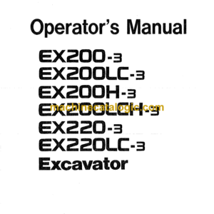 Hitachi EX200-3,EX200LC-3,EX200H-3,EX200LCH-3,EX220-3,EX220LC-3 Excavator Operator's Manual (EM14C-1-3, EM14C-1-4)