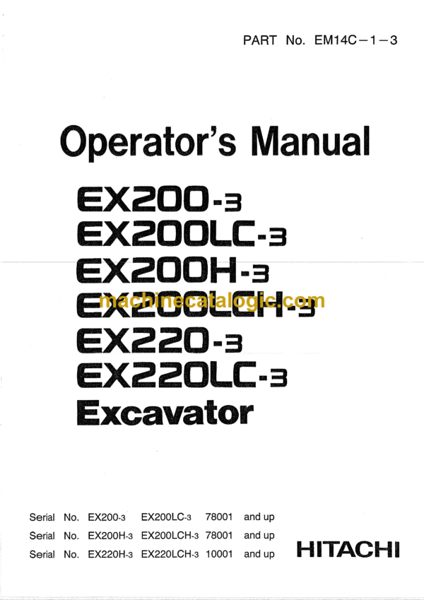 Hitachi EX200-3,EX200LC-3,EX200H-3,EX200LCH-3,EX220-3,EX220LC-3 Excavator Operator's Manual (EM14C-1-3, EM14C-1-4)