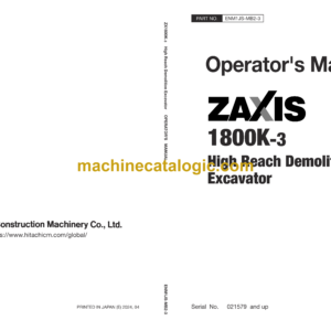 Hitachi ZX1800K-3 High Reach Demolition Excavator Operator's Manual (ENM1JS-MB1-5, ENM1JS-MB2-2, ENM1JS-MB2-3)