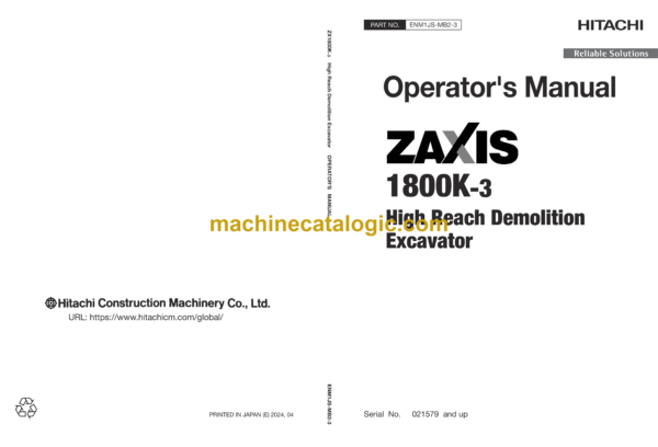 Hitachi ZX1800K-3 High Reach Demolition Excavator Operator's Manual (ENM1JS-MB1-5, ENM1JS-MB2-2, ENM1JS-MB2-3)