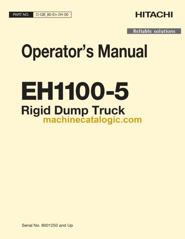 Hitachi EH1100-5 Rigid Dump Truck Operator's Manual