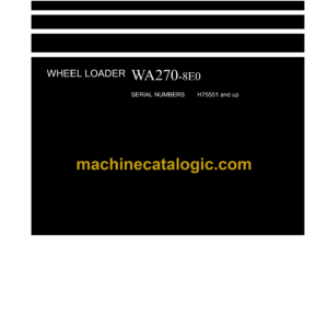 Komatsu WA270-8E0 Wheel Loader Shop Manual (VENBM34000)