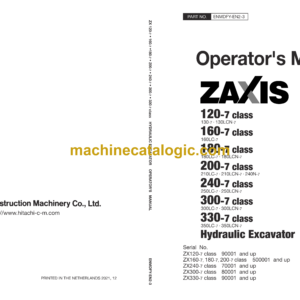 Hitachi ZX120-7, ZX160-7, ZX180-7, ZX200-7, ZX240-7, ZX300-7, ZX330-7 class Hydraulic Excavator Operator's Manual (ENMDFY-EN2-3, ENMDFY-EN2-5)