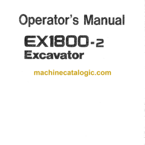 Hitachi EX1800-2 Excavator Operator's Manual (EM182-2-1 to EM182-2-6)