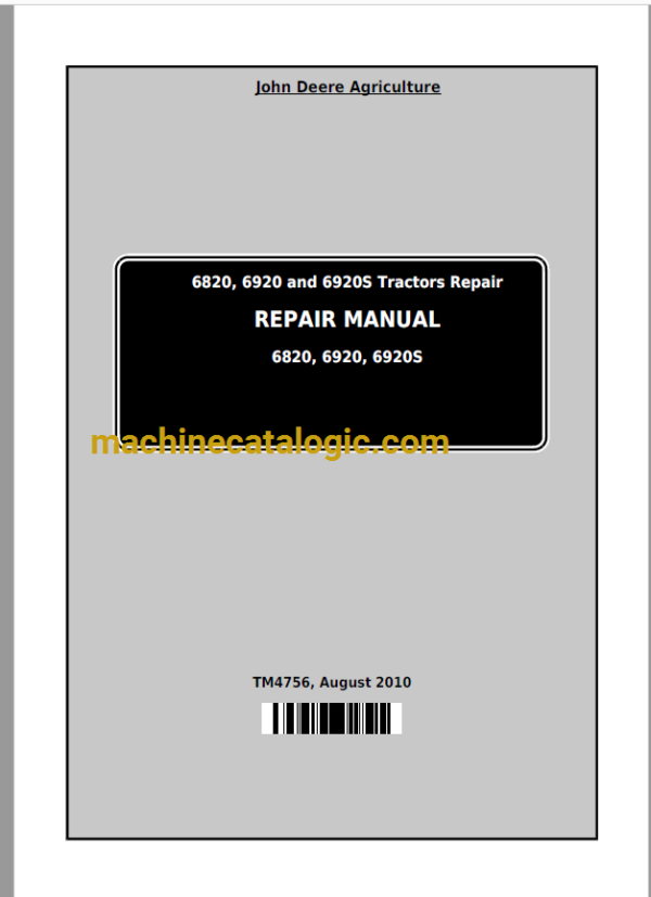 John Deere 6820, 6920 and 6920S Tractors Repair Manual (TM4756)